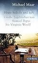 Heute bedeckt und kühl: Große Tagebücher von Samuel Pepys bis Virginia Woolf (Beck Paperback)