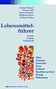Lebensmittelführer: Inhalte, Zusätze, Rückstände: Teil 2: Fleisch, Fisch, Milch, Fett, Gewürze, Getränke, Lebensmittel ... für Sportler (German Edition)