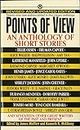 Points of View: An Anthology of Short Stories: Revised Edition