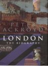 London: The Biography By Peter Ackroyd. 9781856197168