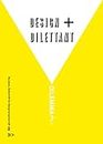 Neuwerk 3: Design + Dilettant = Dilemma?: Zeitschrift für Designwissenschaft