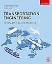 Transportation Engineering: Theory, Practice, and Modeling (English Edition)