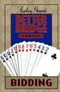 Audrey Grant's Better Bridge: Bidding [Audrey Grant's Better Bridge Series]