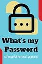 Password book to protect your username and password | Internet password organizer | Password book with alphabetical tabs.: What's my password' logbook ... it easy to remember your login details.