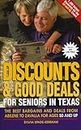 Discounts & Good Deals for Seniors in Texas: The Best Bargains and Deals from Abilene to Zavalla for Ages 50 and Up