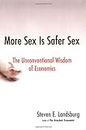 More Sex Is Safer Sex: The Unconventional Wisdom of Economics