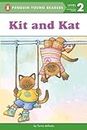 Kit and Kat (Penguin Young Readers, Level 2)