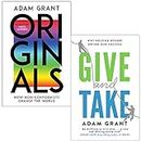 Originals How Non-conformists Change the World & Give and Take Why Helping Others Drives Our Success By Adam Grant 2 Books Collection Set