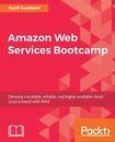 Amazon Web Services Bootcamp by Gulabani, Sunil