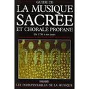 Guide de la musique sacree et chorale profane: De 1750 a nos jours (French Edition)