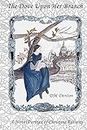 The Dove Upon Her Branch: A Novel Portrait of Christina Rossetti