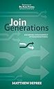 Join Generations: Becoming Unashamedly Intergenerational
