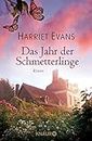 Das Jahr der Schmetterlinge: Roman (German Edition)