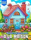 Nouveau livre de coloriage pour enfants à la maison: Bâtiments avec des illustrations créatives et des