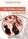 The Sicilian Dragon: Move by Move (English Edition)