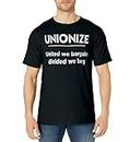 Union Strong and Solidarity Shirt - Unionize Shirt