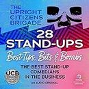 28 Stand-ups: Best Tips, Bits & Bombs (UCB Comedy Education Series)