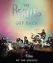 The Beatles: Get Back: By The Beatles