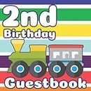 2nd Birthday Guestbook: Train Themed Celebration Party Guest Book for Kids, Parents, Family, Friends