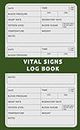 Pocket Size Vital Signs Log Book: Portable Personal Medical Health Record Notepad to Monitor Blood Pressure/Sugar, Heart Pulse/Respiratory Rate, Oxygen Level, Temperature & Weight - Green
