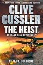 Clive Cussler The Heist (An Isaac Bell Adventure) Hardcover
