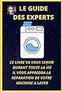 le guide des experts: réparation machine à laver