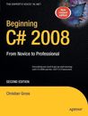 Beginning C# 2008: From Novice to Professional (Books for Professionals by Profe