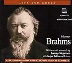Brahms: His Life And Works (L&