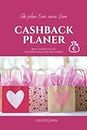 Cashback Planer „pink“ (deutsche Ausgabe): Coupons, Rabatte und Cashback organisieren leicht gemacht