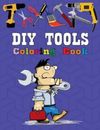 Michael J R DIY Tools Coloring Book (Poche)