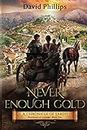 Never Enough Gold: A Chronicle of Sardis: 2 (Heartbeats of Courage)