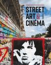 Street art & cinéma - Stéphanie Martin Petit - Christian Omodeo - Pyramyd