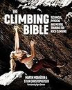 The Climbing Bible: Technical, Physical and Mental Training for Rock Climbing (The Climbing Bible, 1, Band 1)