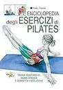 Enciclopedia degli esercizi di pilates