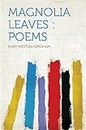 Magnolia Leaves : Poems
