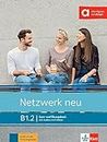 Netzwerk neu B1.2: Deutsch als Fremdsprache. Kurs- und �Übungsbuch mit Audios und Videos (Netzwerk neu: Deutsch als Fremdsprache)