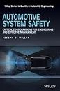 Automotive System Safety: Critical Considerations for Engineering and Effective Management
