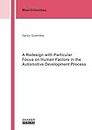 A Redesign with Particular Focus on Human Factors in the Automotive Development Process (Berichte aus dem Maschinenbau)