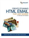 Create Stunning HTML Email That Just Works - Paperback - GOOD