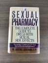 The Sexual Pharmacy: Drugs With Sexual Side Effects 1st Edition/1st Print HC/DJ