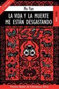 La vida y la muerte me estn desgastando (spanish edition)