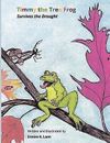 Timmy the Tree Frog: Survives the Drought by Lane, Denise K. -Paperback