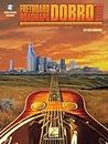 Dobro Guitar (Fretboard Roadmaps): The Essential Guitar Patterns That All the Pros Know and Use
