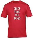 Hippowarehouse Check Your Ego Amigo Unisex Short Sleeve t-Shirt (Specific Size Guide in Description) Red