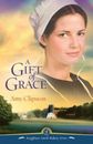 A Gift of Grace: A Novel (Kauffman Amish Bakery Series) - Paperback - GOOD