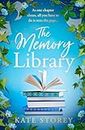 The Memory Library: A brand new, must-read novel of family, friendship and the power of storytelling to leave you feeling hopeful and inspired in 2024
