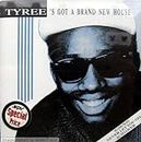 Tyree's Got a Brand New House [Import]