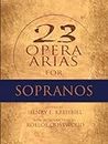 Twenty-Three Opera Arias for Sopranos (Dover Opera Scores)