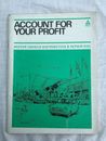 account for your profit ! accounts in the retail motor trade 1967