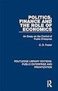 Politics, Finance and the Role of Economics: An Essay on the Control of Public Enterprise (Routledge Library Editions: Public Enterprise and Privatization Book 2)